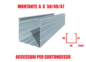 Montante a C 50/49/47 - Profilo Metallico per Cartongesso - Lunghezza Barra  300 cm